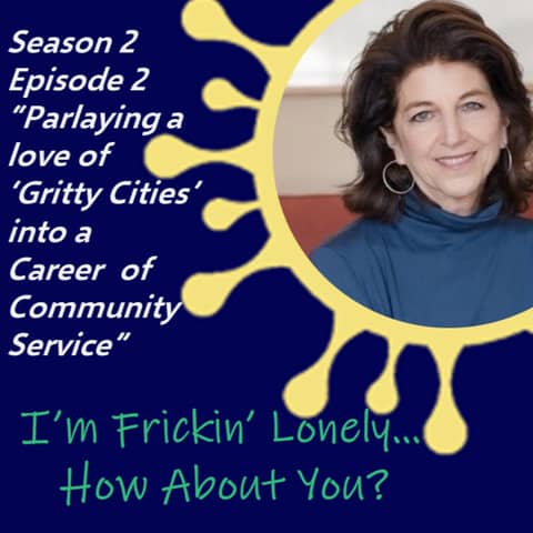 Elyse Pivnick - "Parlaying a Love of 'Gritty Cities' into a Career of Community Service"