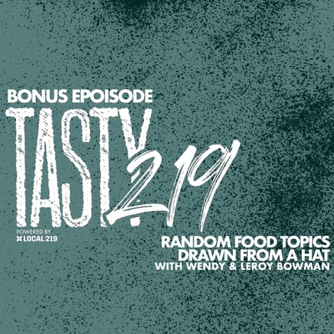 Random Food Topics Drawn From A Hat (w/ Wendy & Leroy Bowman) [BONUS EPISODE]