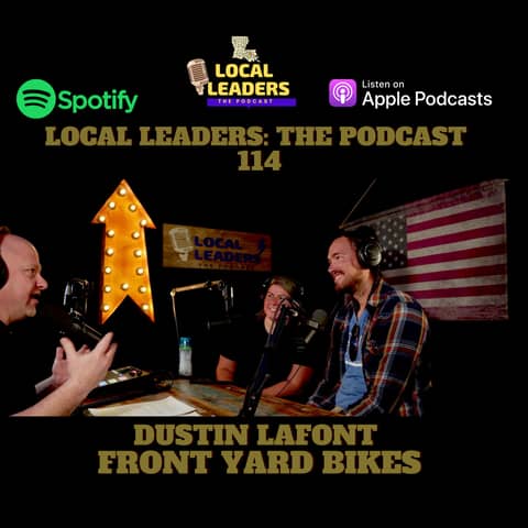 Locally Investing in our Youth. Front Yard Bikes on Local Leaders:The Podcast 114
