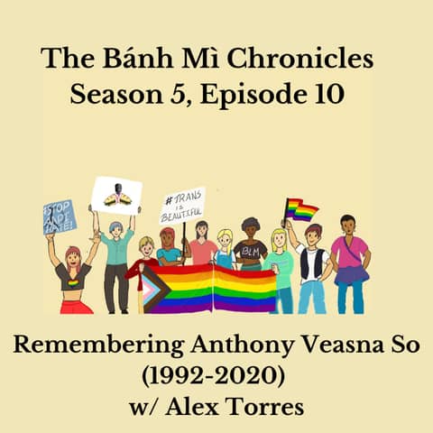 Remembering Anthony Veasna So w/ Alex Torres