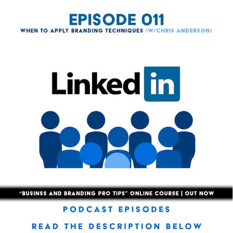 (A.G.E) When to Apply Branding Techniques (w/Chris Anderson) - 011