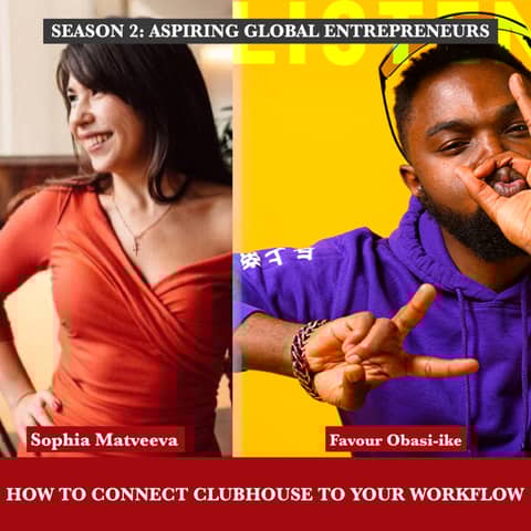 (A.G.E) How to Connect Clubhouse to your Workflow with Sophia Matveeva 🇬🇧 - 106