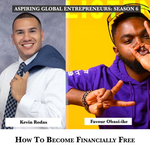 How To Become Financially Free with Kevin Rodas 💰 - 217