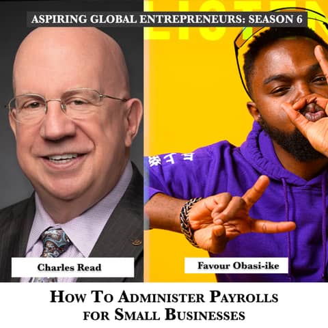 How To Administer Payrolls for Small Businesses with Charles Read 🧾 - 220