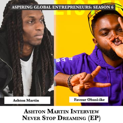 Ashton Martin Interview - Never Stop Dreaming (EP) 🎙 - 224