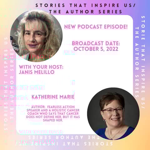 Stories That Inspire Us / The Author Series with Katherine Marie - 10.05.22