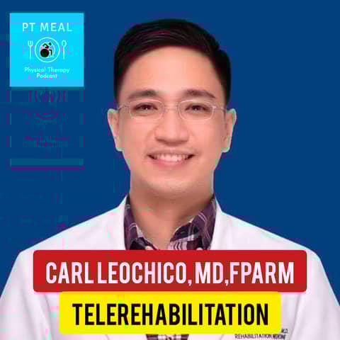 Ep. 4: Telerehabilitation with Carl Leochico, MD