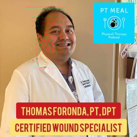 Ep. 15: Wound Care with Thomas Foronda