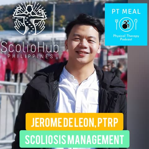 Ep. 16: Scoiliosis Management with Jerome de Leon