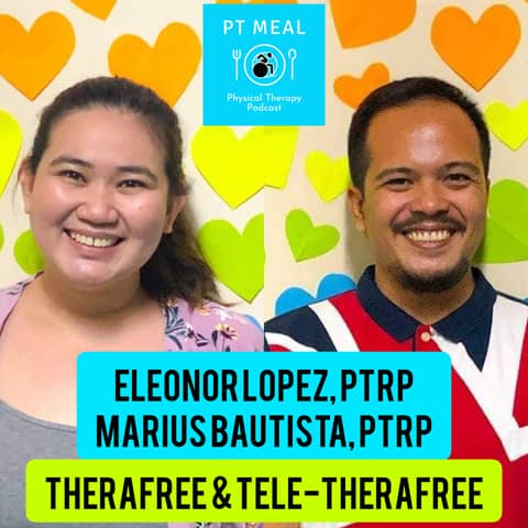 Ep. 40: TheraFree and Tele-TheraFree with Eleonor Lopez and Marius Bautista