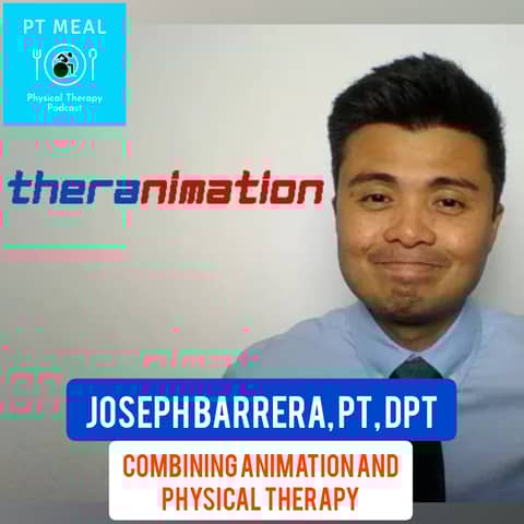 Ep. 42: Combining Animation and Physical Therapy with Joseph Barrera