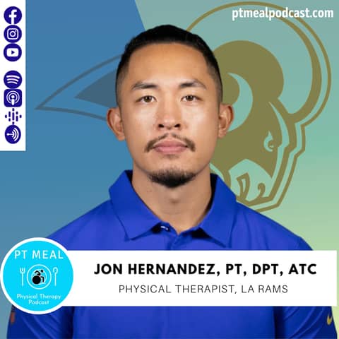 Ep. 54: Life as an NFL Physical Therapist with Jon Hernandez