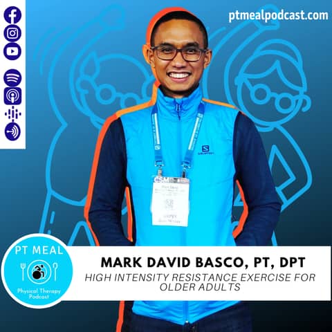Ep. 62: High-Intensity Resistance Exercise Program for Older Adult with Mark David Basco