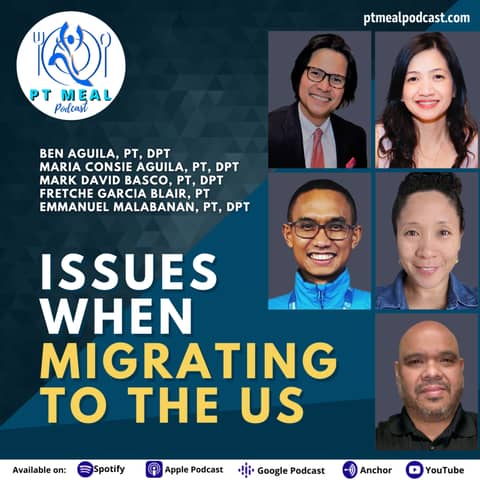 104: Issues when migrating to the US as a Filipino PT (from Live stream)