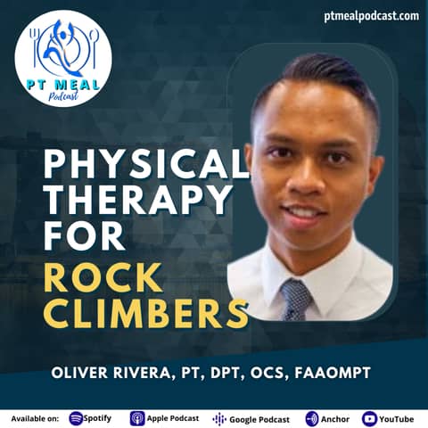 119: Physical Therapy for Rock Climbers with Oliver Rivera