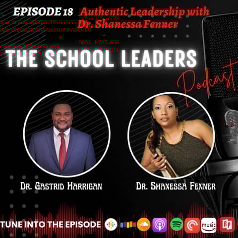 18. Authentic Leadership with Dr. Shanessa Fenner