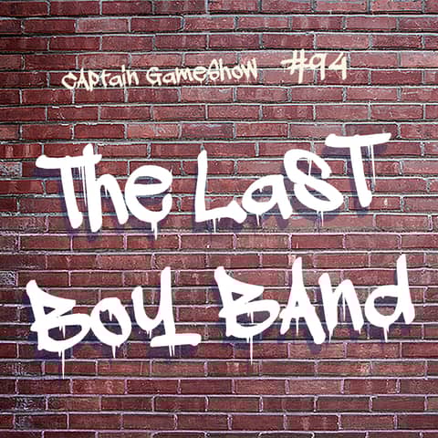 Episode 94: The Last Boy Band