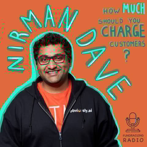 Coming up with pricing for your product and raising from Sequoia scouts - Nirman Dave on ObviouslyAI fundraising.