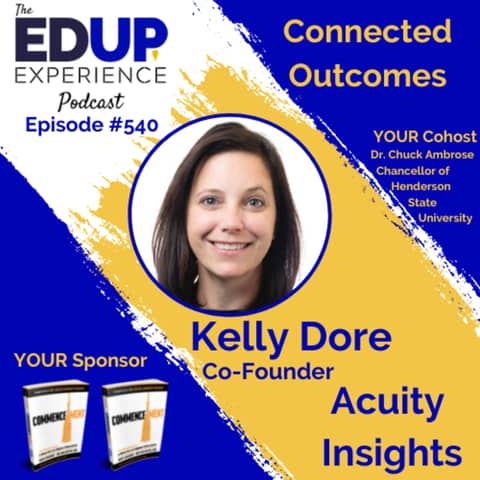 540: Connected Outcomes - with Kelly Dore, Co-Founder of Acuity Insights