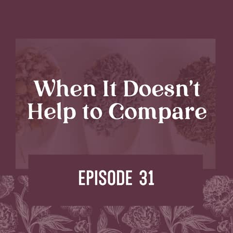 31 | When It Doesn’t Help to Compare
