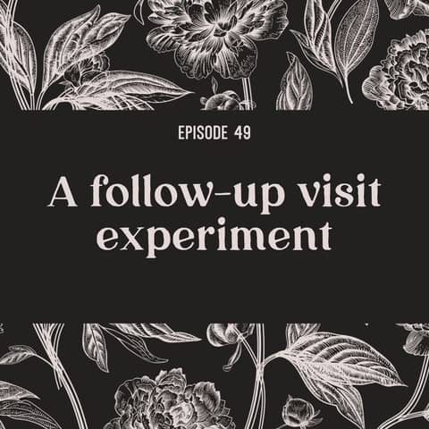 49 | A follow-up visit experiment