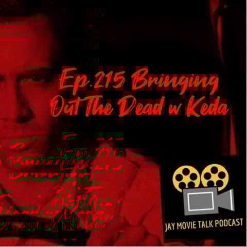 Jay Movie Talk Ep.215 Bringing Out The Dead-Frank Just Wanted To Sleep