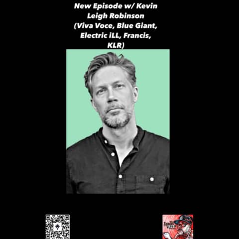 Kevin Leigh Robinson (Viva Voce, Blue Giant, Francis, Electric iLL, KLR)