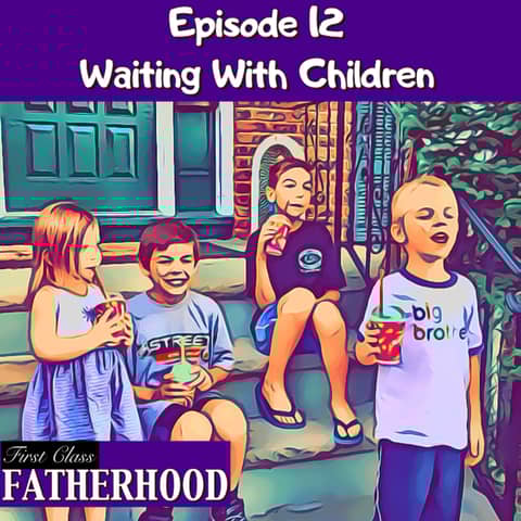 #12 Waiting with Children