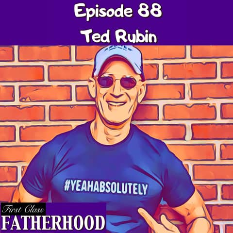 #88 Ted Rubin