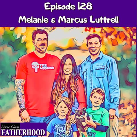 #128 Melanie & Marcus Luttrell