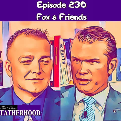 #230 Fox & Friends