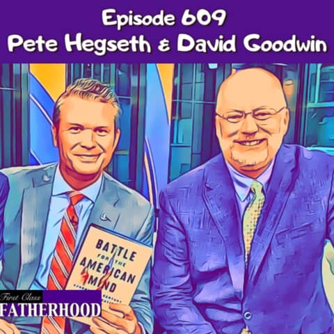 #609 Pete Hegseth & David Goodwin