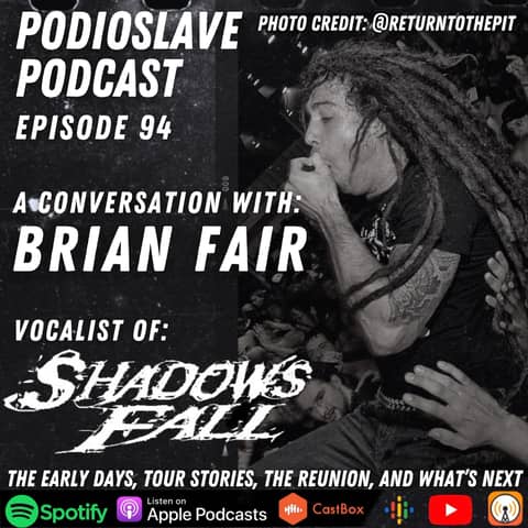 Episode 94: A Conversation with Brian Fair of Shadows Fall/Overcast