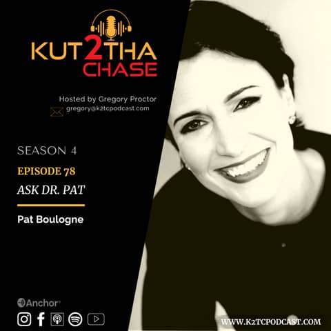 E78 - Ask Dr. Pat E78 - Ask Dr. Pat