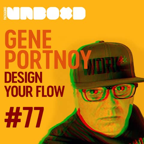 Find Your Flow in Packaging Design with Gene Portnoy | Ep 77