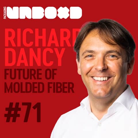 The Future of Molded Fiber Packaging Design with Richard Dancy | Ep 71