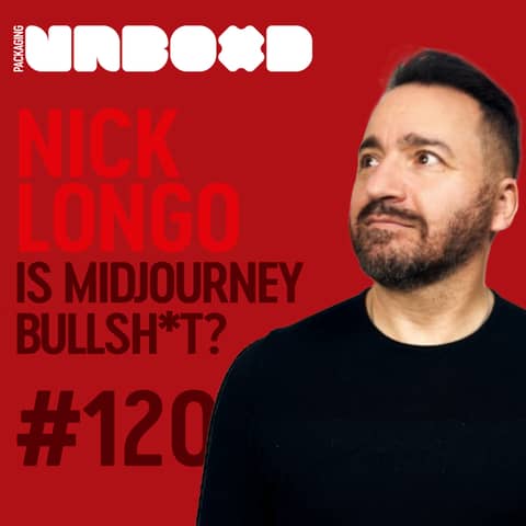 Is Packaging Design with Midjourney Bullsh*t? Nick Longo of the DGDC podcast | Ep 120