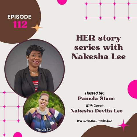 Episode 112 Career Advice from a Connector: Insights from Nakesha Lee