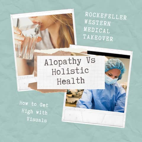 How the Rockefellers used Western Medical to Takeover of Holistic Health
