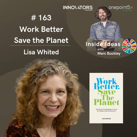 Work Better Save The Planet, with Lisa Whited