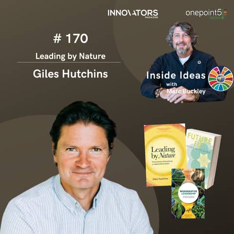 Leading by Nature with Giles Hutchins