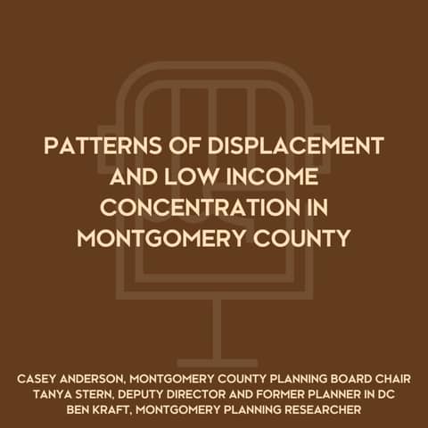 Patterns of Displacement and Low-Income Concentration In Montgomery County, Maryland