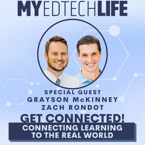 Episode 126: Get Connected! Connecting Learning To The Real World