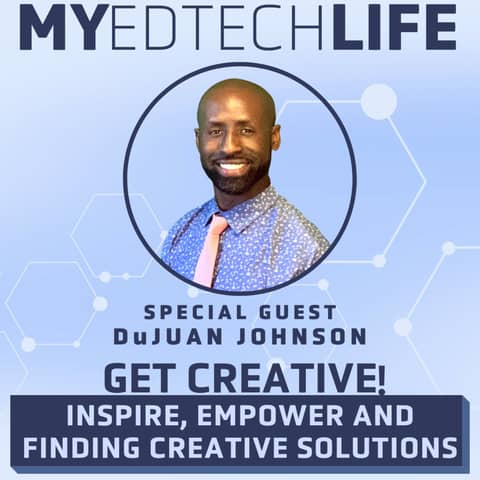 Episode 140: Get Creative! Inspire, Empower and Finding Creative Solutions
