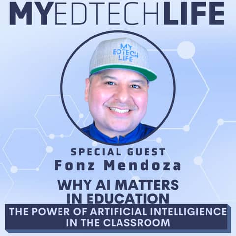 Episode 162:Why AI Matters In Education - The Power of Artificial Intelligence