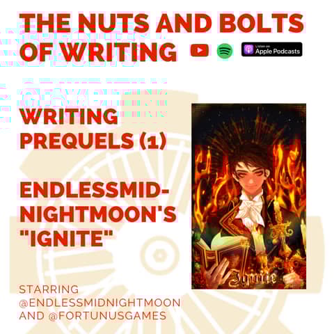 EP 153: Writing Prequels (1): Endlessmidnightmoon's "Ignite"