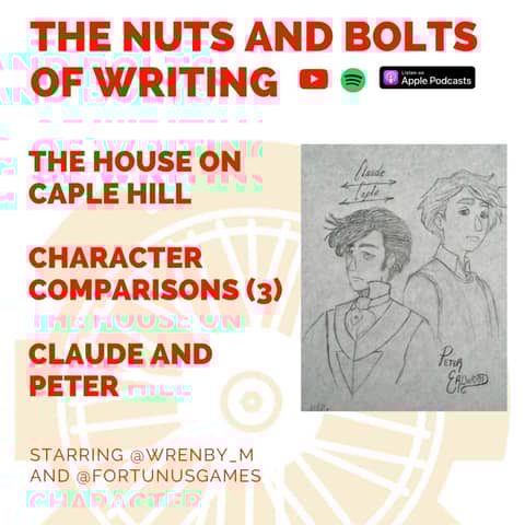 EP 172: The House on Caple Hill: Character Comparisons (3): Peter and Claude