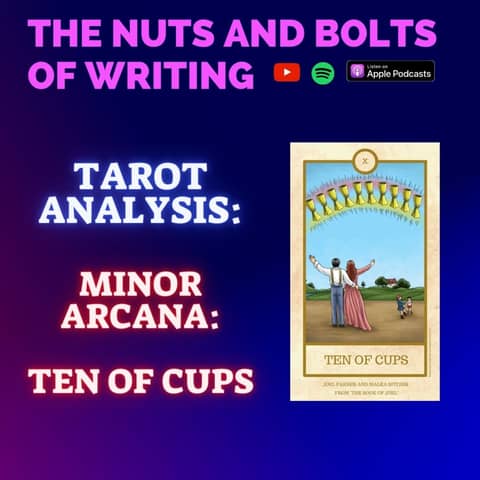 EP 161.5: Tarot Analysis: Ten of Cups | Minor Arcana | Divine Love and Familial Happiness