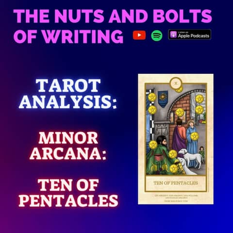 EP 176.5: Tarot Analysis: Ten of Pentacles | Minor Arcana | Satisfaction and Permanence
