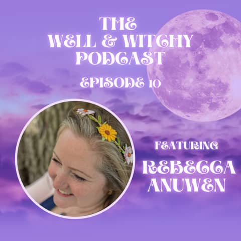 Witchy Titles, Cerridwen, and Baby Witch Tips with Rebecca Anuwen